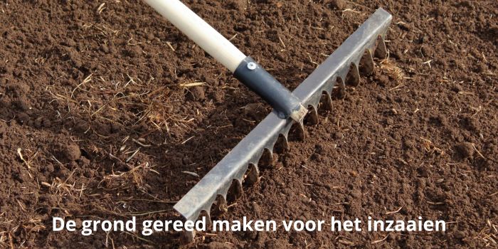 De grond gereed maken voor het inzaaien